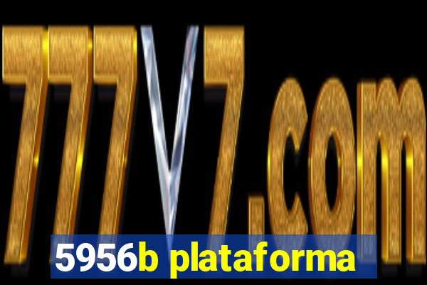 5956b plataforma